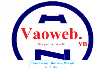Vaoweb.vn:  Sàn giao dịch nhà đất,  chuyên trang đăng tin mua bán, rao vặt chung cư, nhà đất hoàn toàn  miễn phí.