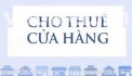 CHO THUÊ KIỐT NGUYÊN CĂN – MẶT BẰNG ĐẸP, VỊ TRÍ ĐẮC ĐỊA