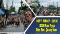 Chính chủ cần bán gấp lô đất kinh doanh buôn bán sầm uất đường 15m trục chính vào KCN Điện Ngọc